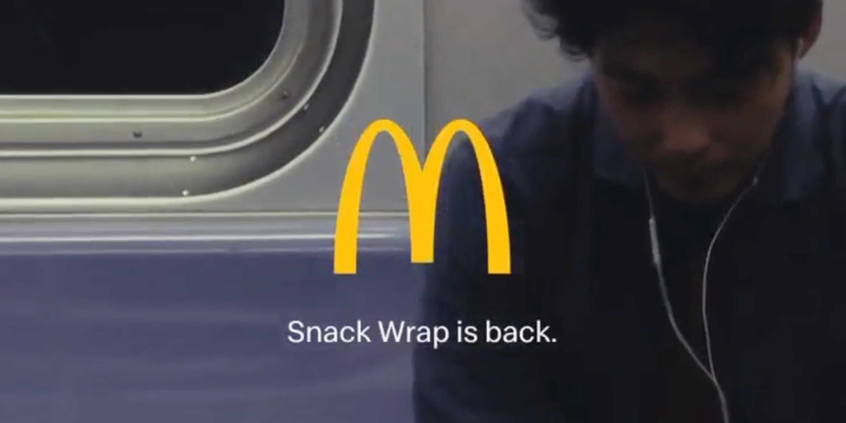 Snack Wrap is back McDonald’s campaign visual